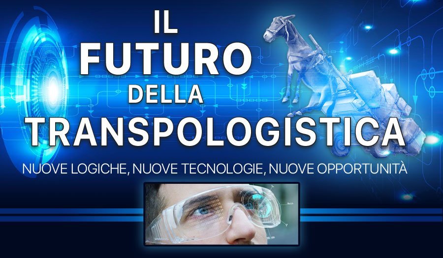 Il futuro della Transpologistica