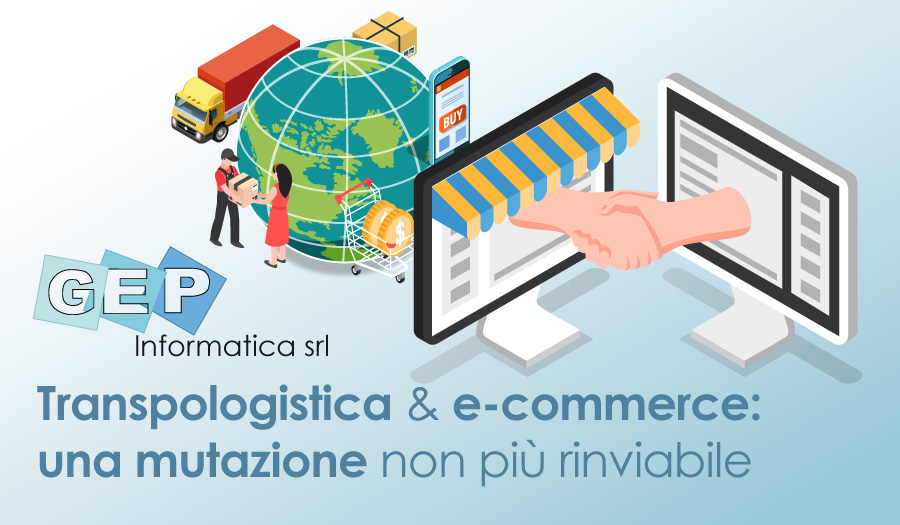 Transpologistica & e-commerce: una mutazione non più rinviabile